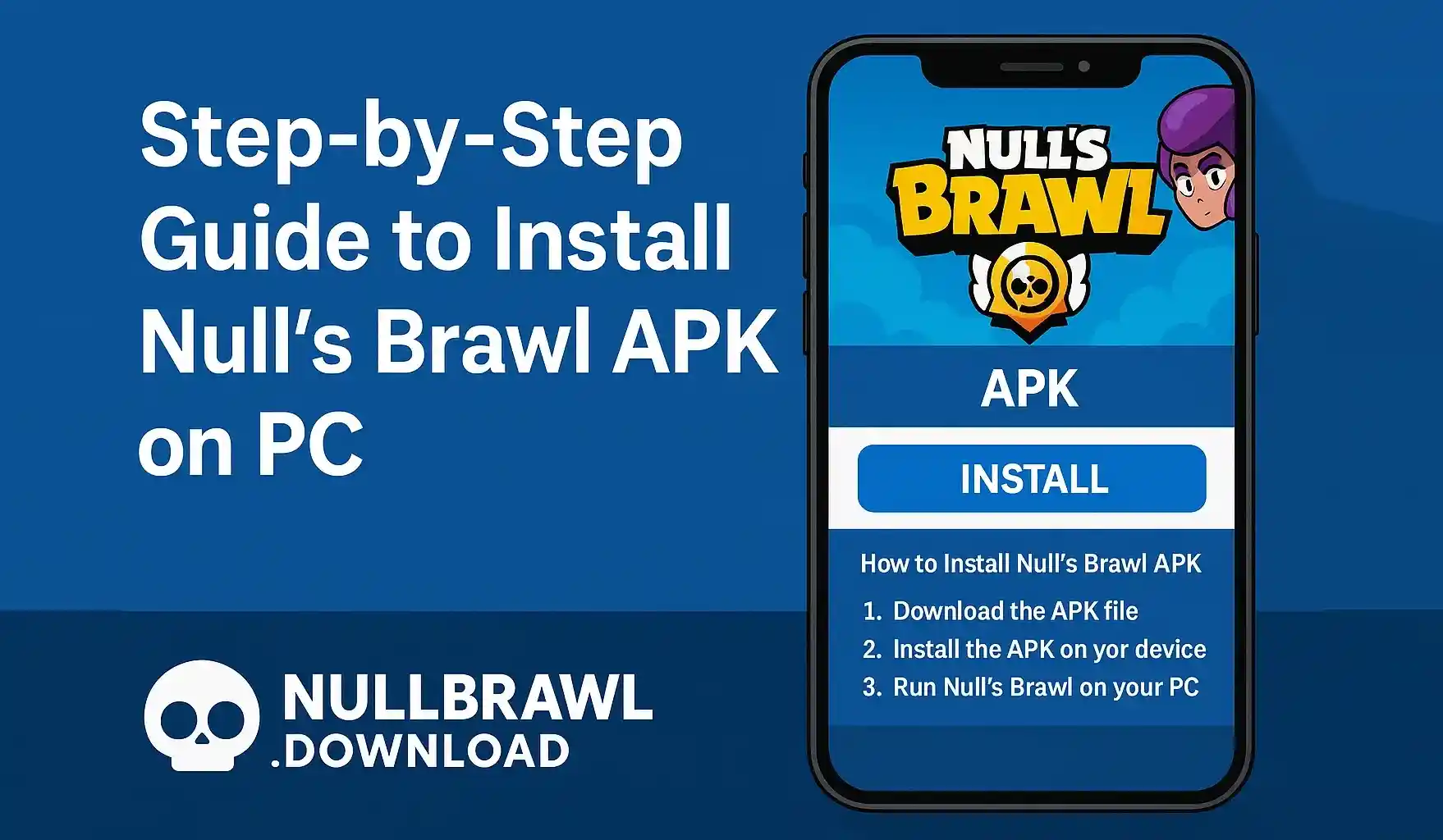 Step-by-Step Guide to Install Null's Brawl APK on PC