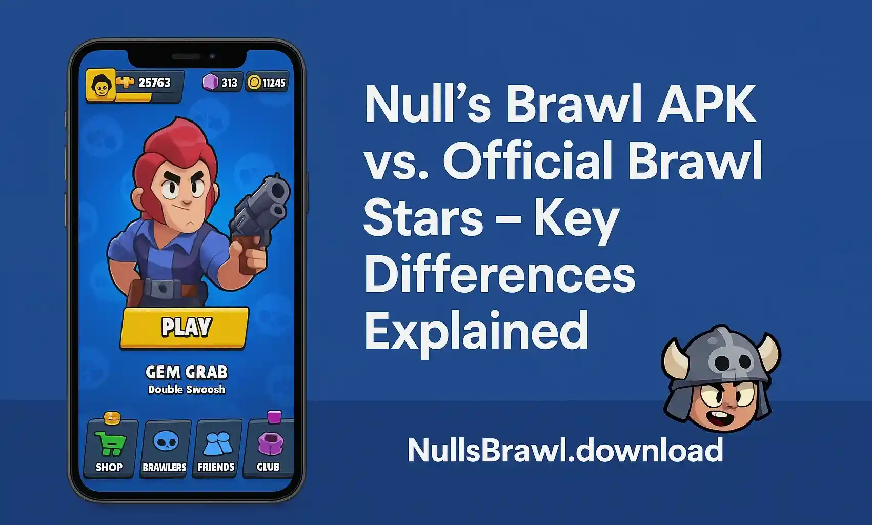 Null's Brawl APK vs. Official Brawl Stars – Key Differences Explained